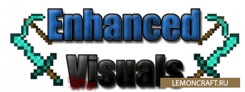 Мод на визуальные эффекты Enhanced Visuals [1.17.1] [1.16.5] [1.15.2] [1.12.2]