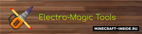 Мод на объединение Thaumcraft 4 и Industrial Craft 2 Electro-Magic Tools (EMT) [1.7.10]
