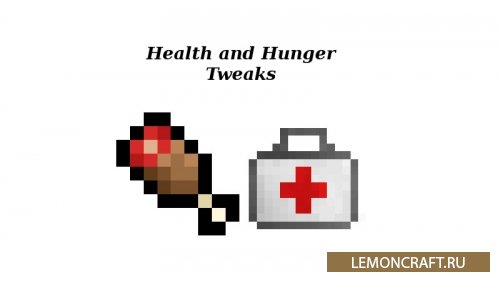 Мод на новую систему здоровья Health and Hunger Tweaks [1.12.2] [1.11.2] [1.10.2]