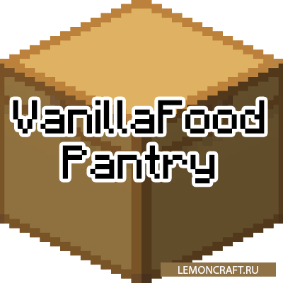 Мод на новые блюда VanillaFoodPantry [1.16.5] [1.15.2] [1.14.4] [1.12.2]